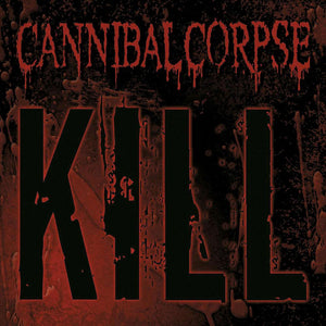 Cannibal Corpse "Kill" Tape