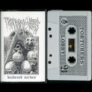 Torturer's Lobby "Deadened Nerves" Tape